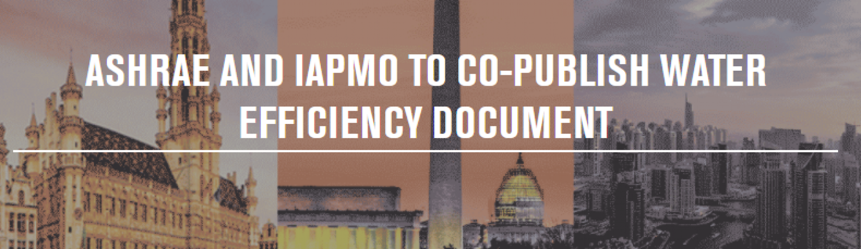 ASHRAE e IAPMO publicarán conjuntamente un documento sobre la eficiencia del agua