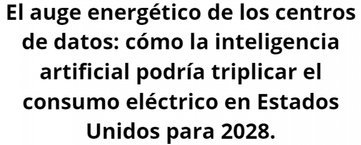 Centros de datos y su impacto energético en EE.UU.