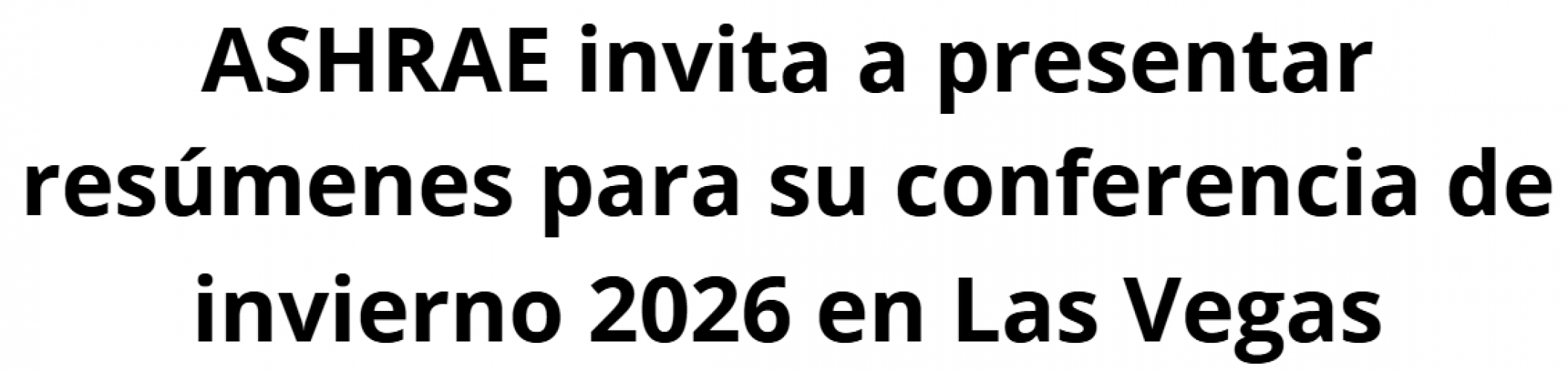 convocatoria-abierta:-conferencia-ashrae-2026