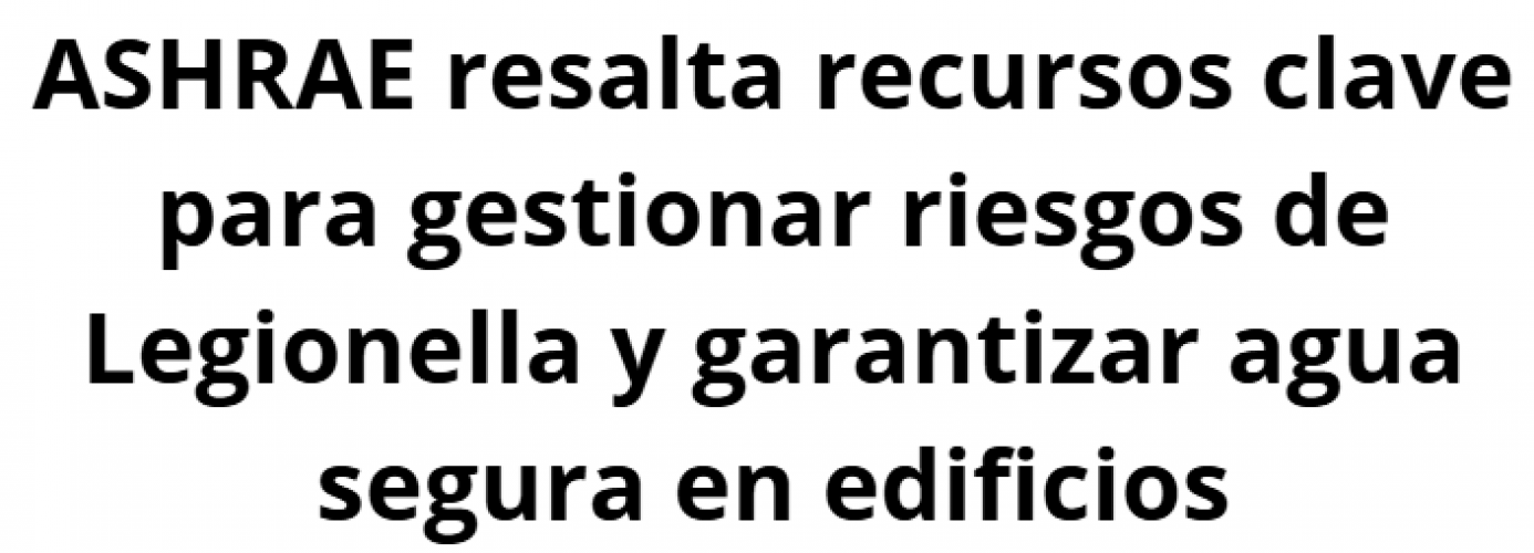 ashrae-refuerza-prevencin-contra-legionella